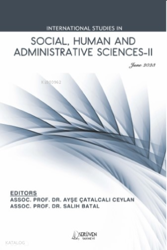 International Studies in Social, Human and Administrative Sciences-II