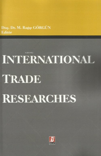 Internatıonal Trade Researches - Kitapiks.com