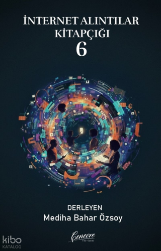 İnternet Alıntıları Kitapçığı 6