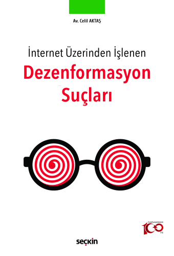 İnternet Üzerinden İşlenen Dezenformasyon Suçları