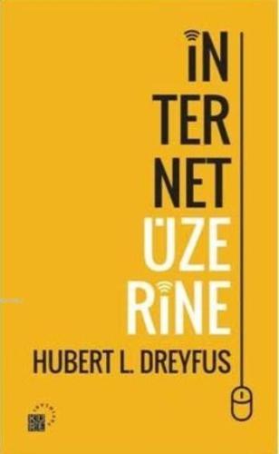 İnternet Üzerine - Kitapiks.com