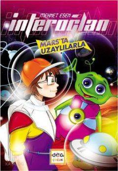 İnteroğlan - Mars'ta Uzaylılarla