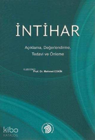 İntihar; Açıklama, Değerlendirme, Tedavi ve Önleme - Kitapiks.com
