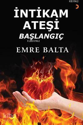 İntikam Ateşi - Başlangıç