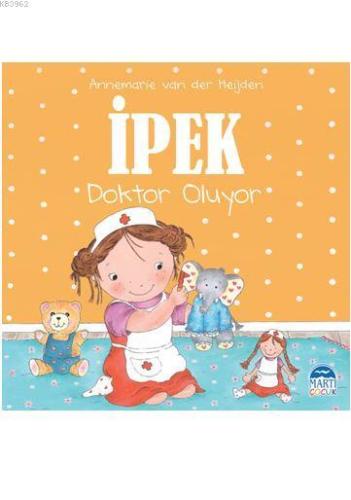 İpek - Doktor Oluyor - Kitapiks.com