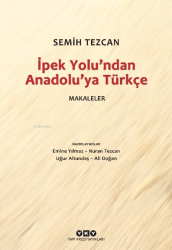 İpek Yolu'ndan Anadolu'ya Türkçe – Makaleler
