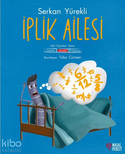 İplik Ailesi ;Kesirler - Kitapiks.com