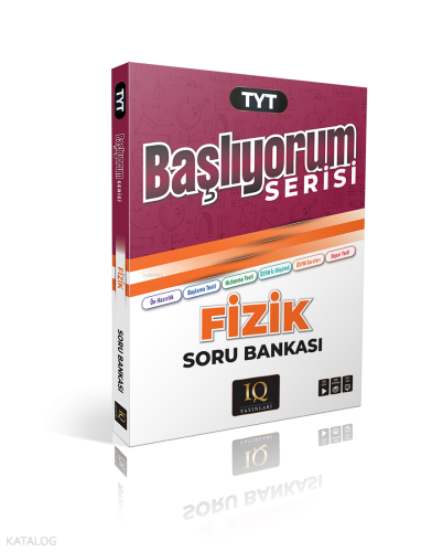 IQ Yayınları TYT Başlıyorum Fizik Soru Bankası