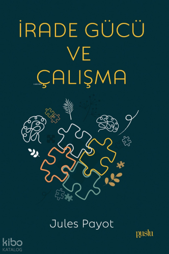 İrade Gücü ve Çalışma