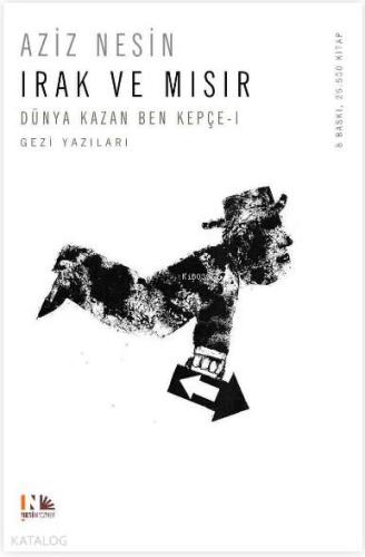 Irak ve Mısır (Ciltli); Dünya Kazan Ben Kepçe I