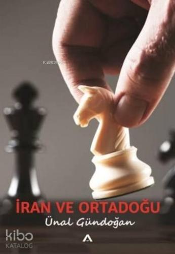 İran ve Ortadoğu - Kitapiks.com