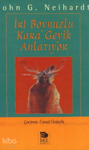 İri Boynuzlu Kara Geyik Anlatıyor