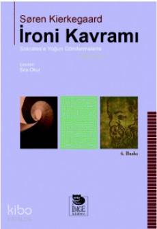 İroni Kavramı; Sokrates'e Yoğun Göndermeler