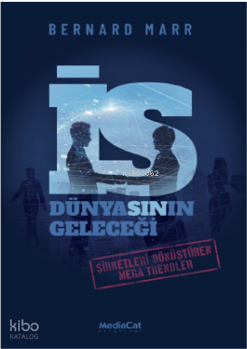 İş Dünyasının Geleceği