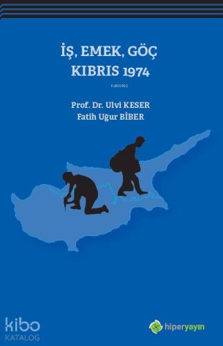İş, Emek, Göç Kıbrıs 1974