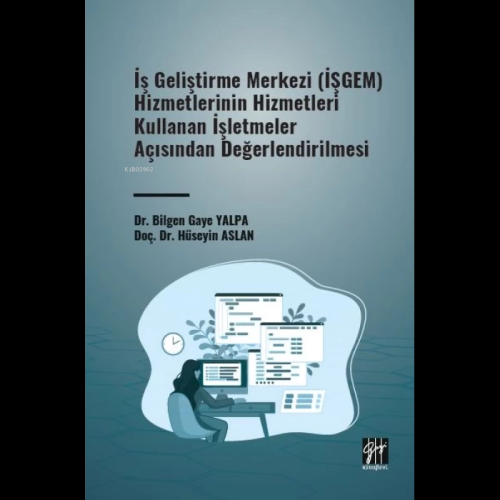 İş Geliştirme Merkezi Hizmetlerinin Hizmetleri Kullanan İşletmeler