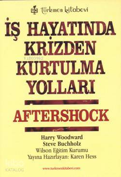 İş Hayatında Krizden Kurtulma Yolları; Aftershock