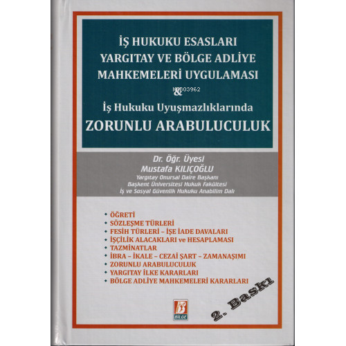 İş Hukuku Esasları Yargıtay Bölge Adliye Mahkemeleri Uygulaması &