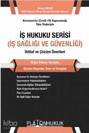 İş Hukuku Serisi İş Sağlığı ve Güvenliği