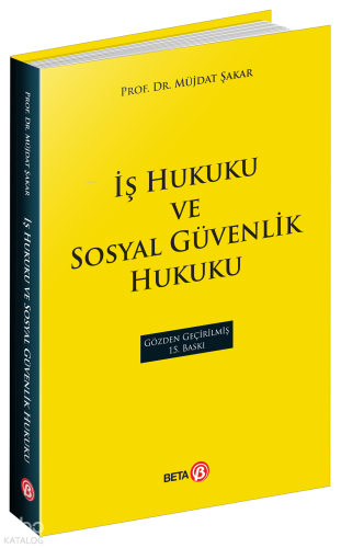 İş Hukuku ve Sosyal Güvenlik Hukuku