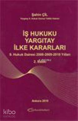 İş Hukuku Yargıtay İlke Kararları