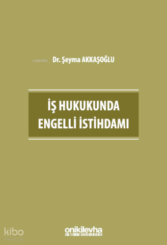 İş Hukukunda Engelli İstihdamı