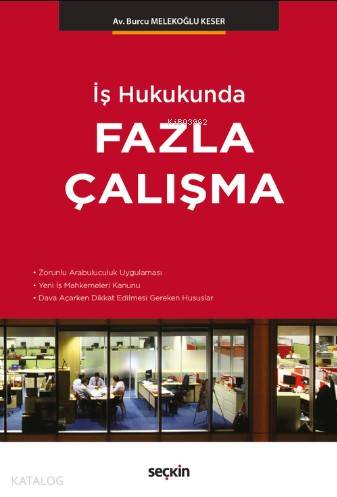 İş Hukukunda Fazla Çalışma