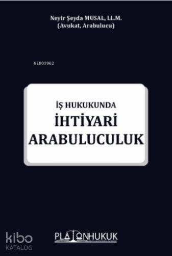 İş Hukukunda İhtiyari Arabuluculuk
