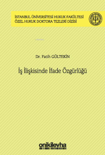 İş İlişkisinde İfade Özgürlüğü - Kitapiks.com