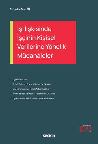 İş İlişkisinde İşçinin Kişisel Verilerine Yönelik Müdahaleler - Kitapi