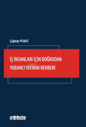 İş İnsanları İçin Doğrudan Yabancı Yatırım Rehberi - Kitapiks.com