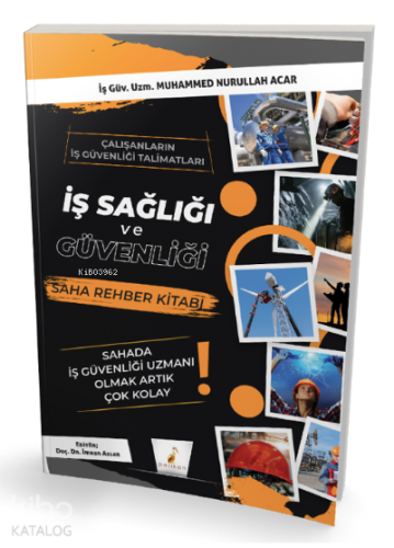 İş Sağlığı ve Güvenliği İSG Saha Rehber Kitabı