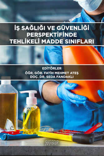 İş Sağlığı Ve Güvenliği Perspektifinde Tehlikeli Madde Sınıfları - Kit