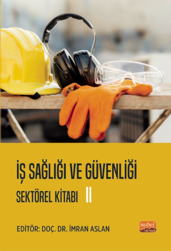İş Sağlığı ve Güvenliği Sektörel Kitabı II - Kitapiks.com