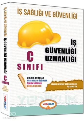İş Sağlığı ve Güvenliği Uzmanlığı C Sınıfı Çalışma Kitabı