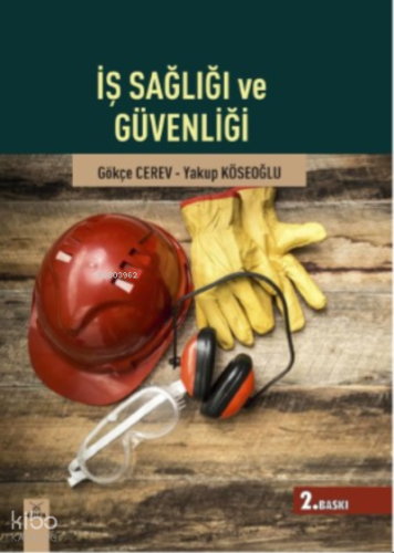 İş Sağlığı Ve Güvenliği
