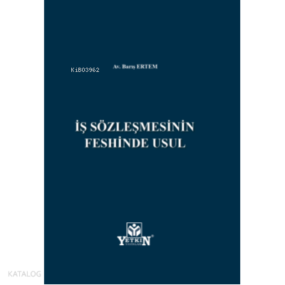 İş Sözleşmesinin Feshinde Usul