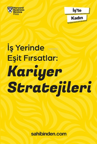 İş’te Kadın İş Yerinde Eşit Fırsatlar: Kariyer Stratejileri - Kitapiks