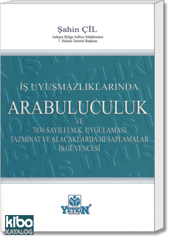 İş Uyuşmazlıklarında Arabuluculuk