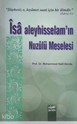 İsa Aleyhisselamın Nuzulü Meselesi