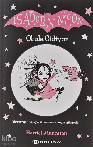 Isadora Moon Okula Gidiyor