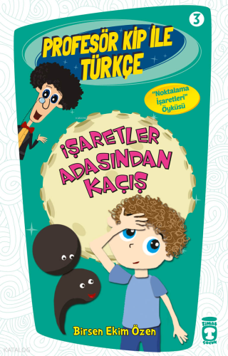 İşaretler Adasından Kaçış; Profesör Kip ile Türkçe 1