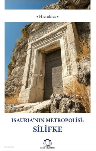 Isauria'nın Metropolisi: Silifke