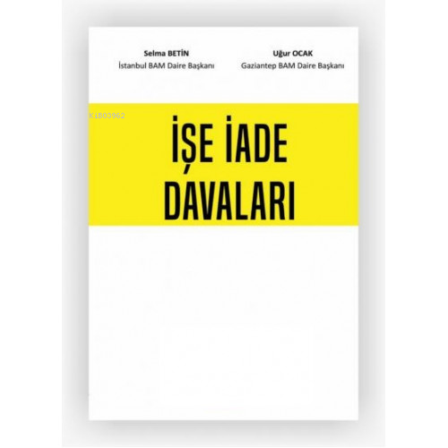 İşçilik Alacakları (3 Cilt + İşe İade Davaları ) - Kitapiks.com