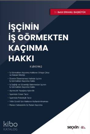 İşçinin İş Görmekten Kaçınma Hakkı