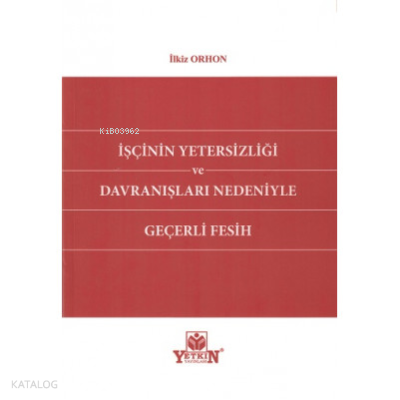 İşçinin Yetersizliği ve Davranışları Nedeniyle Geçerli Fesih