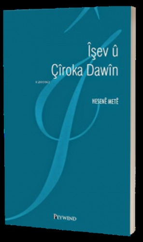 Îşev Û Çîroka Dawîn