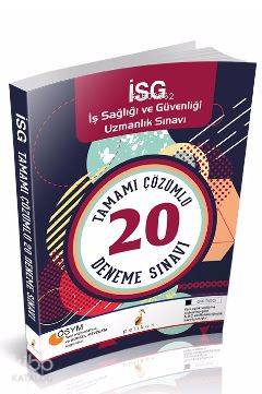 İSG İş Sağlığı ve Güvenliği  Uzmanlık Sınavı Tamamı Çözümlü 20  Deneme Sınavı