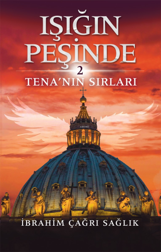 Işığın Peşinde -2;Tena'nın Sırları - Kitapiks.com