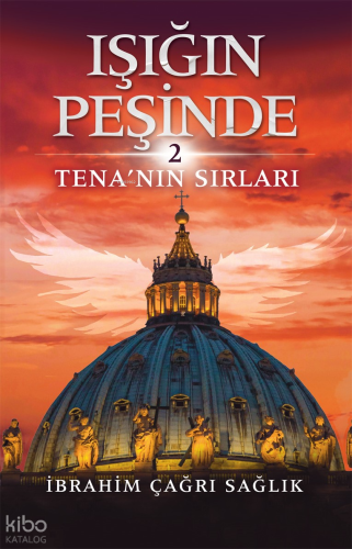 Işığın Peşinde -2;Tena'nın Sırları